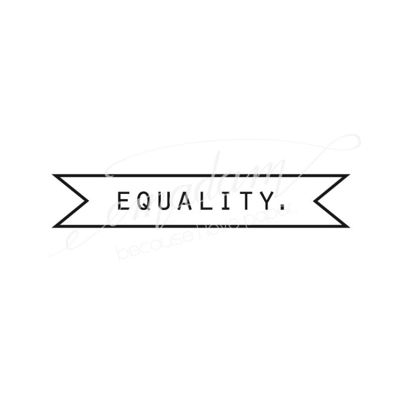 Rubber stamp - Equality