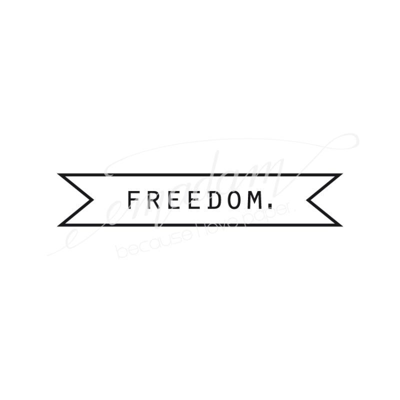 Rubber stamp - Freedom