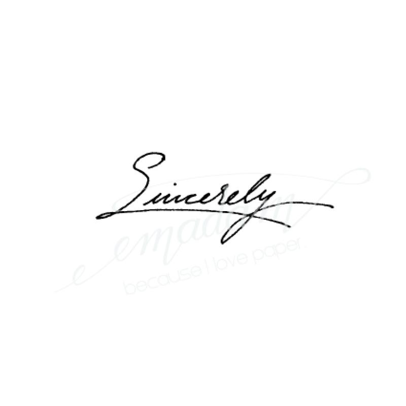 Rubber stamp - Sincerely