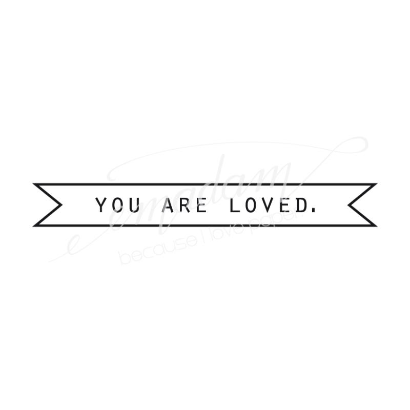 Stempel - You are loved