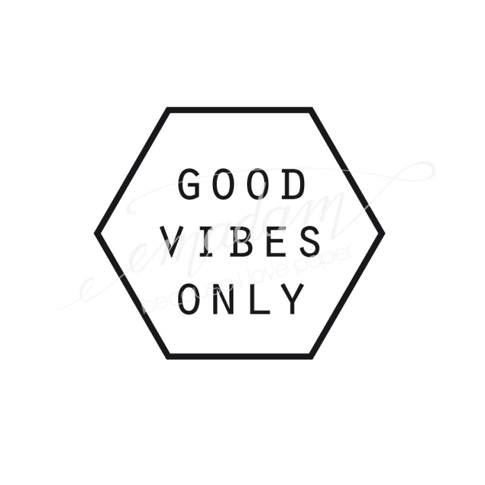 Rubber stamp - Good vibes only